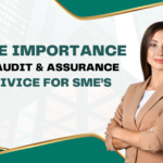 The Importance of Audit and Assurance Services for SMEs in India